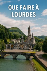 Que faire à Lourdes - Vue du sanctuaire